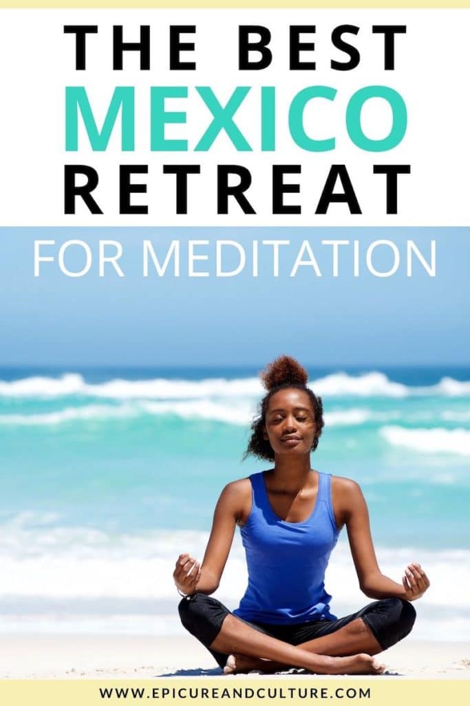Mexico Retreat For Meditation